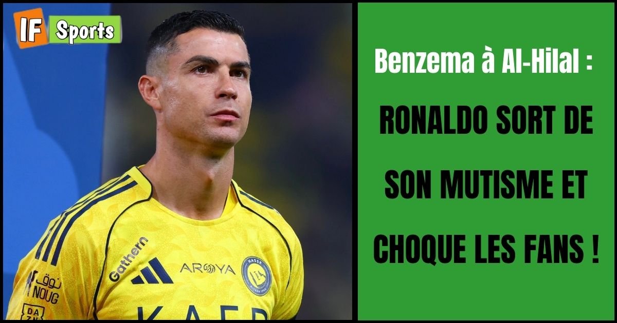 Benzema à Al-Hilal : Ronaldo sort de son mutisme et choque les fans !
