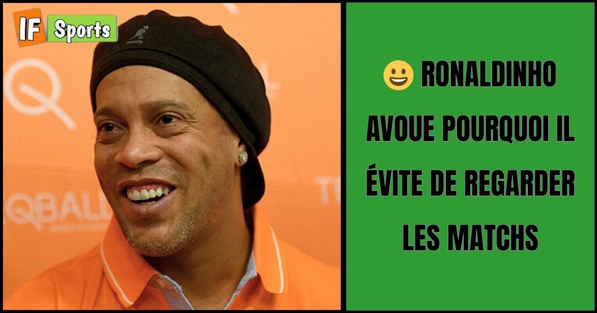 Incroyable : Ronaldinho avoue pourquoi il évite de regarder les matchs de football
